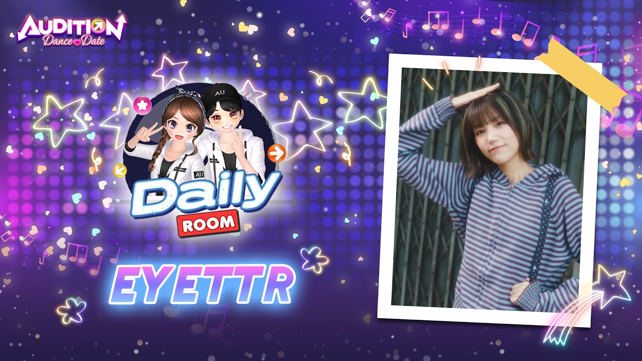 🔴 Audition Dance & Date | Daily Room : eyettr