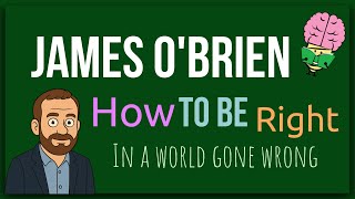James O’Brien: How to Dismantle Weak Arguments in Seconds