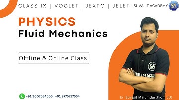 Physics Fluid Mechanics by Suvajit Sir | Suvajit Academy