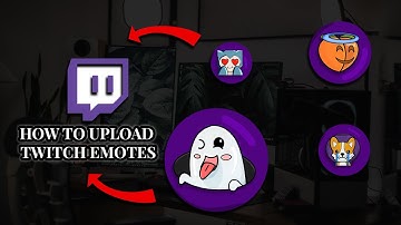 How to Upload Twitch Emotes Like a Pro: Your Ultimate Guide to Uploading and Custom Emotes In 2024
