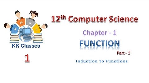12th CS - Chapter 1 - Function - Part 1