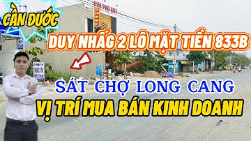 Bán Đất Cần Đước 2 Lô Mặt Tiền 833B Chợ Long Cang Kinh Doanh
