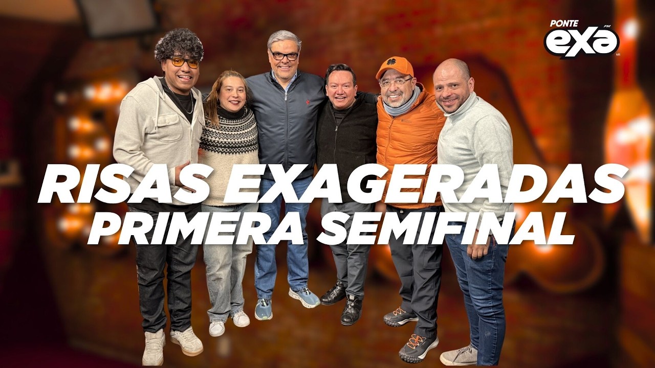 Primera SEMIFINAL de Risas EXAGERADAS | Jessie Cervantes en Exa