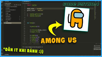 Lập Trình Code Vẽ Among Us Cực Đơn Giản Trên Code Python