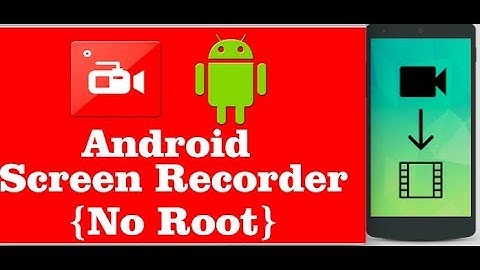 [How to] Screen Record Your Android For Free (No Rooting)