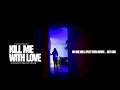 Kill me with love  official teaser 2  cnt  films studio 2023