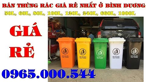 Đại Lý Bán Thùng Rác Nhựa Tại Bình Dương 60l, 80l, 120l, 240l, 660l