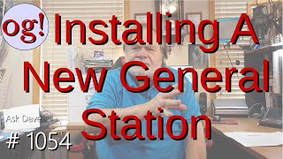 Installing A New General Station (#1054) - YouTube