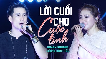 Lời Cuối Cho Cuộc Tình - Khánh Phương & Lương Bích Hữu | Official Music Video | Thanh Âm Bên Thông