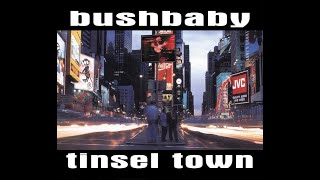 bushbaby - Tinsel Town (single - 2002)