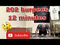 202 burpees in 12 min