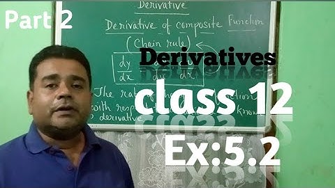 DERIVATIVE OF COMPOSITE FUNCTION (CHAIN RULE)| Class 12 Exercises 5.2 Maths NCERT | Part 2