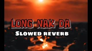 long nak da)/$slowed /reverb
