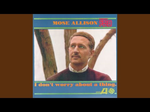 Mose Allison - Your Mind Is on Vacation
