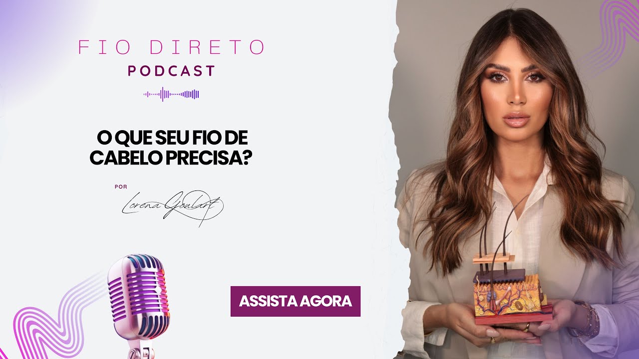O QUE SEU FIO DE CABELO PRECISA?
