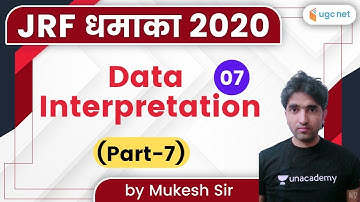 11:00 AM - JRF Dhamaka 2020 (Paper-1) | Data Interpretation by Mukesh Sir | Part-7