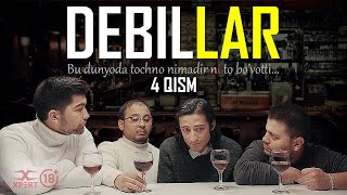 Debillar - 4 Qism (O'zbek Serial)