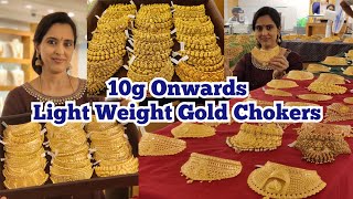 10g Onwards 100  Gold Chokers | Light Weight Grand look Wedding Choker Necklace New Designs | NSK