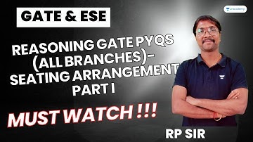 Seating Arrangement Part I Reasoning GATE PYQs (All Branches) | RP Sir #unacademy #letscrackit