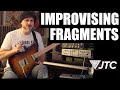 Fragments - Free guitar lesson on improvising