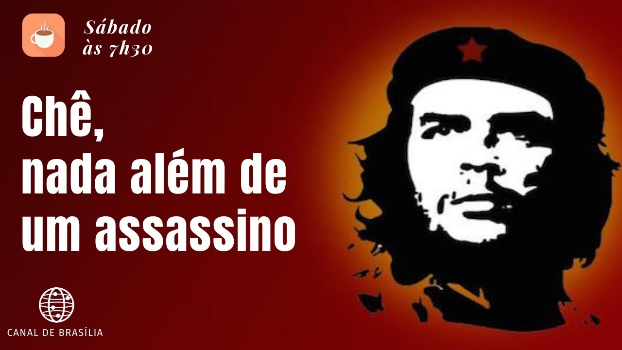 Na hora do café - Só mesmo a estupidez justifica a adoração por Chê