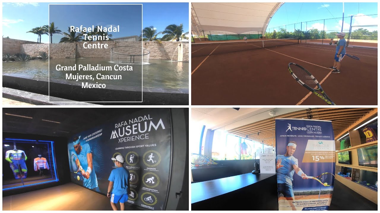 Rafael Nadal Tennis Academy Centre Cancun (Grand Palladium Costa