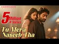 Tu Mera Naseeb Tha Aarzoo Khaan Emotional Hindi Sad Song New Song 2026 Arijit Singh Vibe