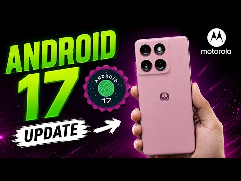 Motorola Android 17 Update: Is Your Phone Eligible? 😳 | Hello UI