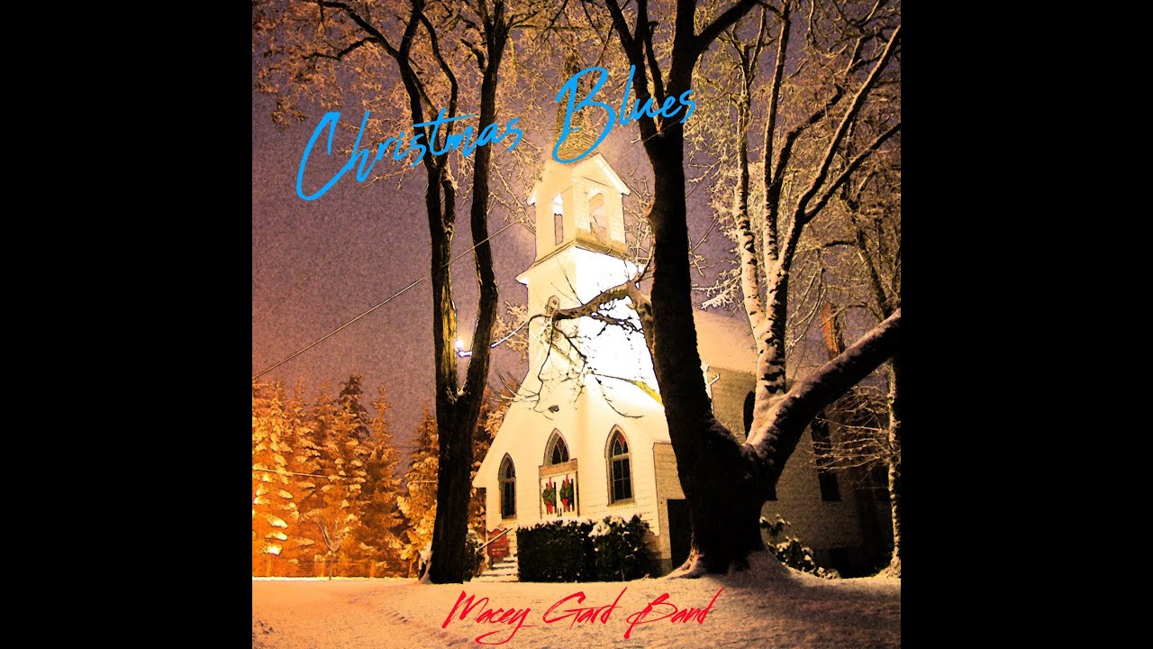Macey Gard Band Christmas Blues (Original) YouTube