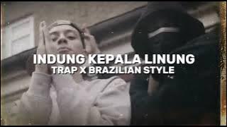 indung kepala linung trap x brazilian style remix I Prod Ais