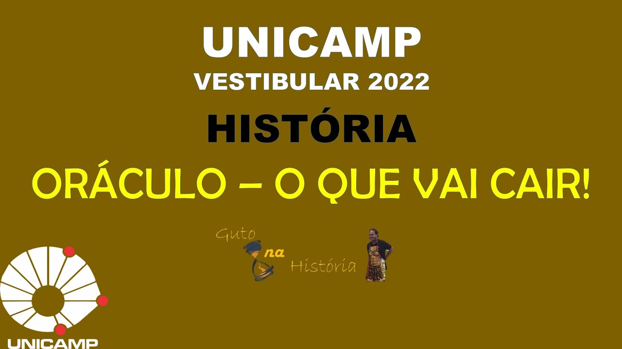 UNICAMP 2022 - História - O que cai! no Vestibular