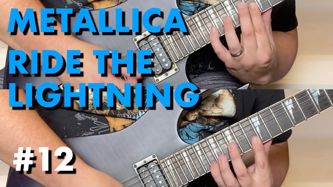 Metallica Ride The Lightning (guitar cover) Bryan Plays Albums 12
