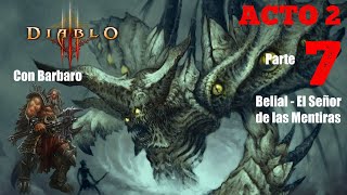 Diablo 3 - Act 2 parte 7 - Belial, Señor de las Mentiras. Juego con el Barbaro en Español Latino.