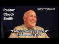 Entering Into God's Rest, Hebrews 3:8-19 - Pastor Chuck Smith - Topical Bible Study