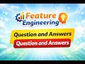 Feature Engineering in Machine Learning Question &amp; Answers