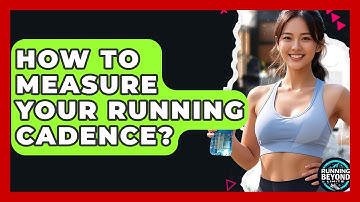 How To Measure Your Running Cadence? - Running Beyond Limits