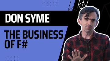 The Business of the F# Programming Language with Don Syme