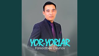 Yor-yorlar - Farxodbek Oxunov