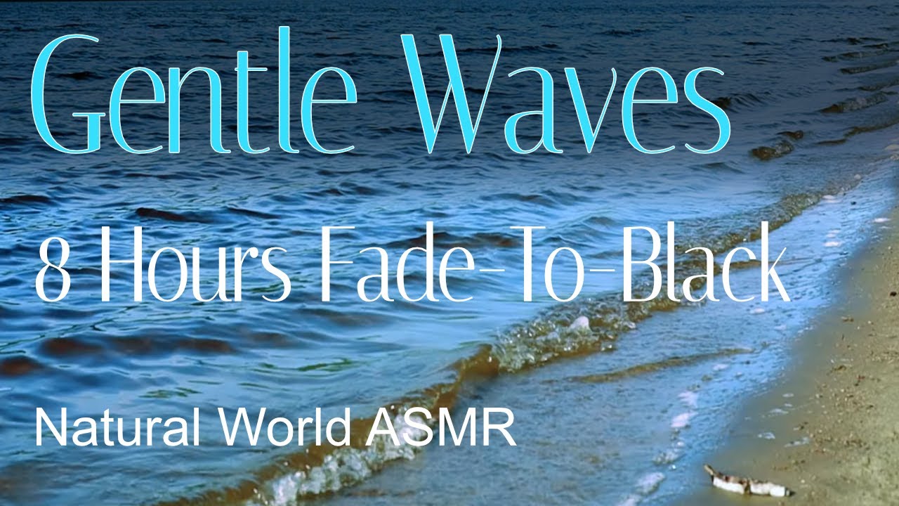 Gentle Waves - Fade to Black Edition
