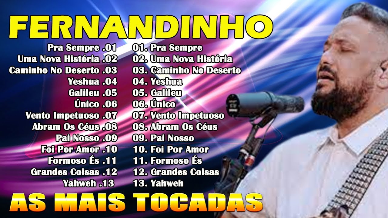 CAMINHO NO DESERTO : Fernandinho ALBUM COMPLETO 2023 - AS 13 MELHORES E  MAIS TOCADAS #Fernandinho 