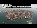 Pulau Terpadat di Dunia Ini Ada di Indonesia