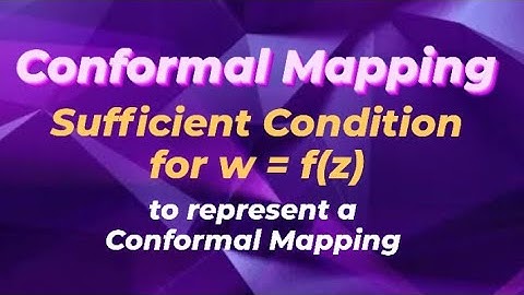 Sufficient Condition for w = f(z) to represent a Conformal Mapping #spectrumofmathematics