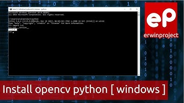 INSTALL OPENCV PYTHON IN WINDOWS