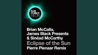 Eclipse Of The Sun (Pierre Pienaar Remix)