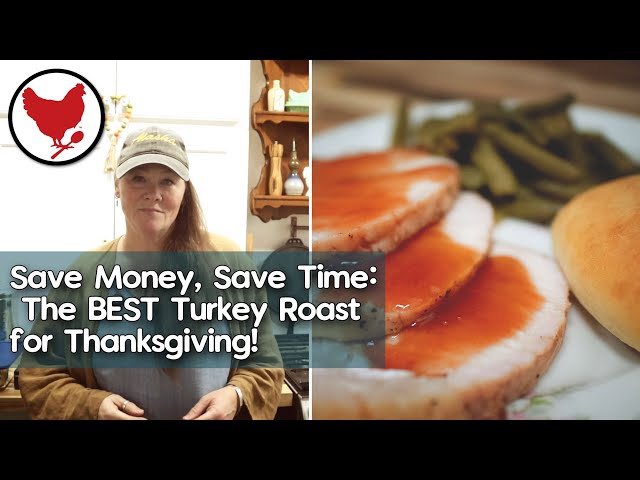 Save Money, Save Time: The BEST Turkey Roast for Thanksgiving!