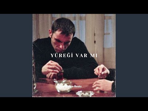 Yüreği Var Mı 