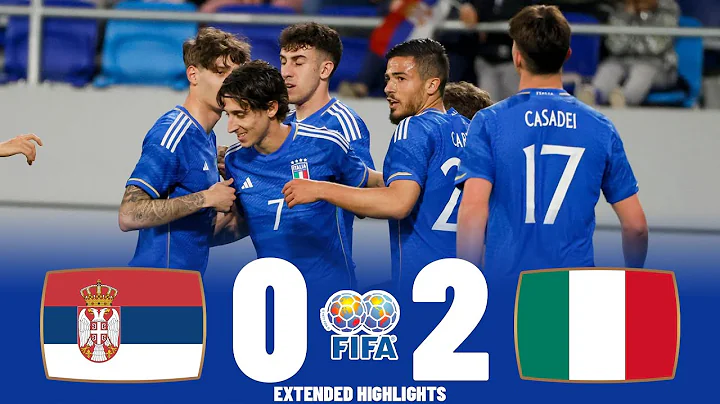Italy vs Serbia | Highlights | U21 International Friendly 24-03-2023 - 天天要闻