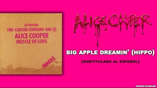 Alice Cooper - Big Apple Dreamin&#39; (Hippo) (Subtítulos al Español)