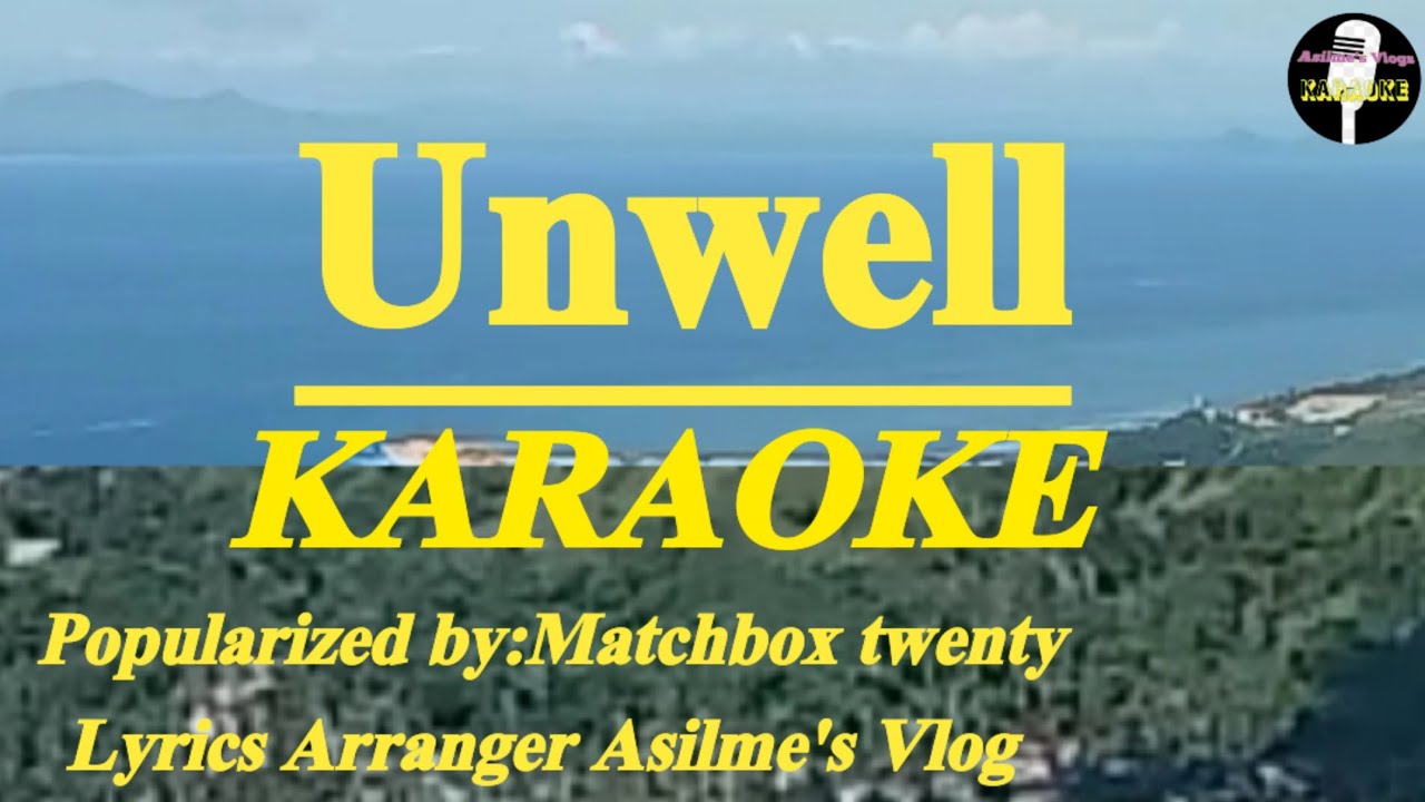 Unwell Karaoke Cover by Matchbox twenty YouTube