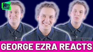 George Ezra Reacts To Some Of His Iconic Moments! | Hits Radio